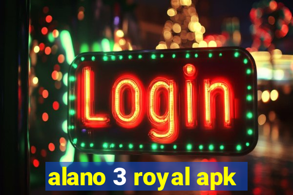 alano 3 royal apk